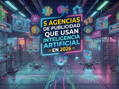 5 agencias de publicidad que usan inteligencia artificial en 2026