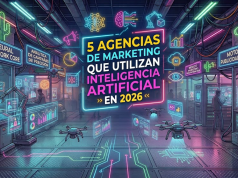 5 agencias de marketing que utilizan inteligencia artificial en 2026