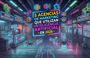 5 agencias de marketing que utilizan inteligencia artificial en 2026